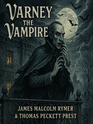 cover image of Varney the Vampire